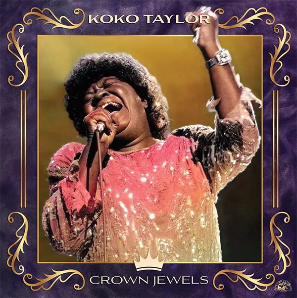 Koko Taylor Crown Jewels