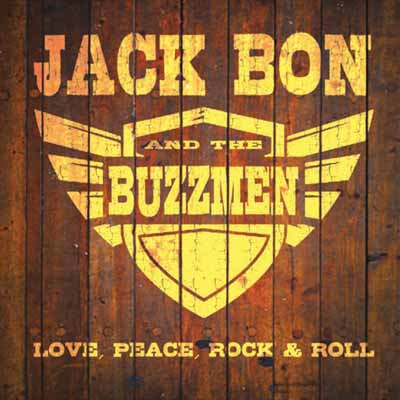 Jack Bon The Buzzmen Love Peace Rock Roll