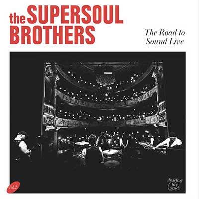 The Supersoul Brothers The Road To Sound Live web