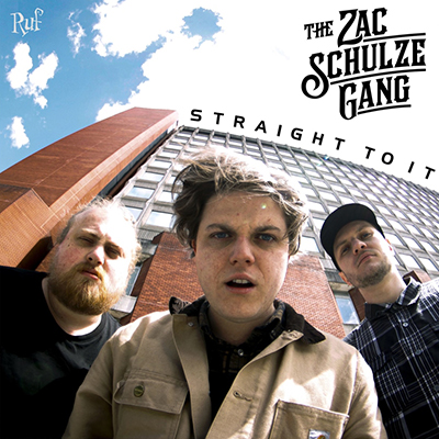 The Zac Schulze Gang Traight To It